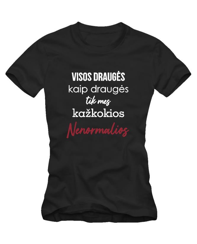 Nenormalios draugės Nenormalios draugės